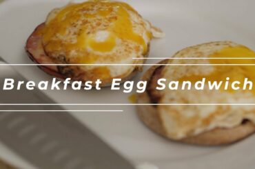 Quick and Easy Breakfast Egg Sandwich
