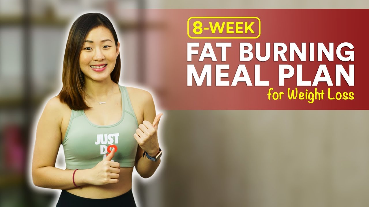 8-Week Fat Burning Meal Plan to Lose Weight (Full Recipes) | Joanna Soh 8-Week Fat Burning Meal Plan to Lose Weight (Full Recipes) | Joanna Soh