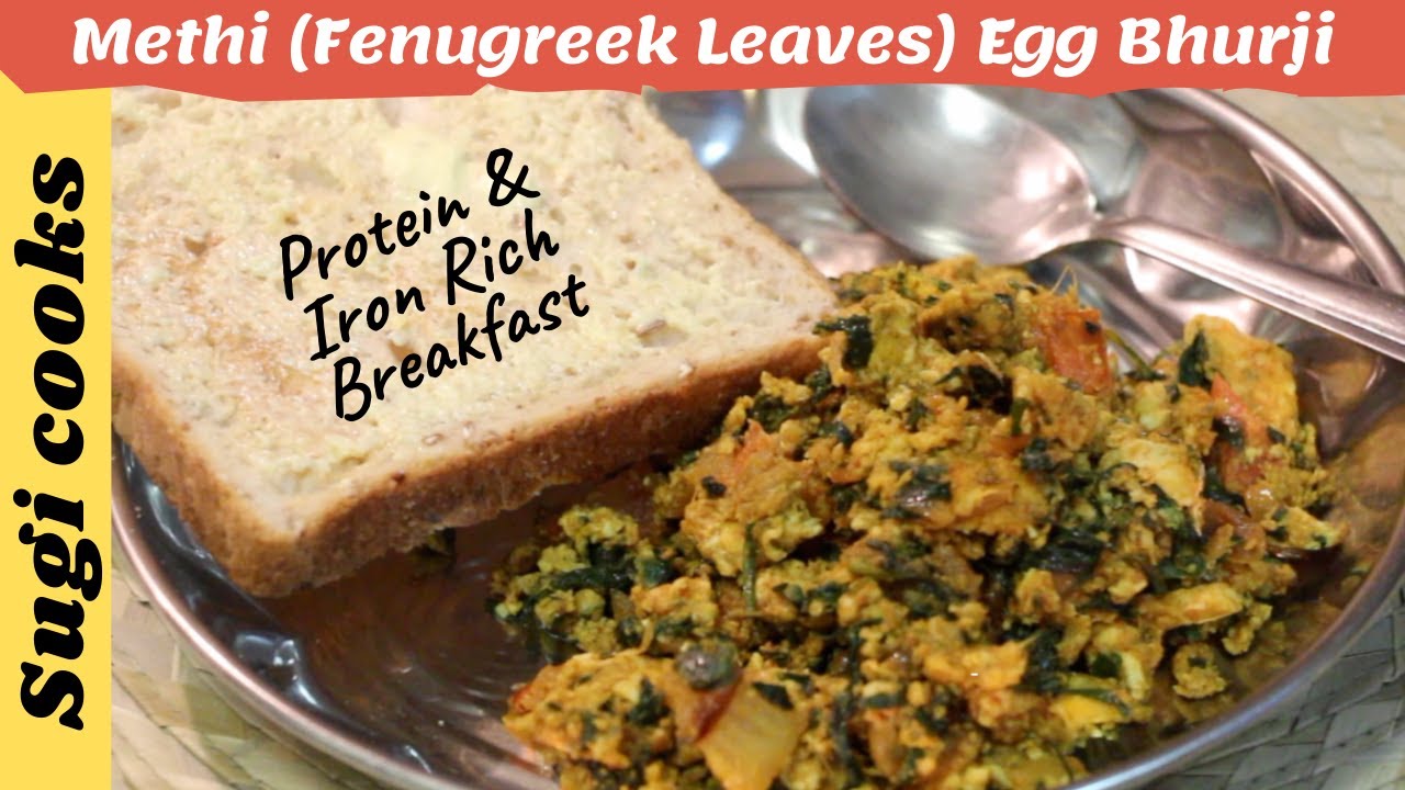 Methi Egg Bhurji | Fenugreek Leaves Egg Scramble | Quick Egg Breakfast Recipe with Healthy Greens Methi Egg Bhurji | Fenugreek Leaves Egg Scramble | Quick Egg Breakfast Recipe with Healthy Greens
