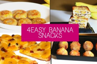 പഴം കൊണ്ട് തയ്യാറാക്കാൻ പറ്റിയ 4 easy Snacks // 4 Easy banana snack recipes