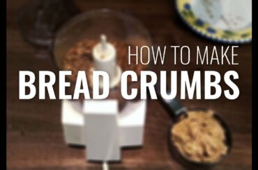 How To Make Bread Crumbs (Even if You Run out of Bread!)