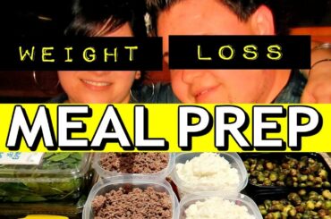 How We Lost 260 POUNDS: Couples WEEKLY WEIGHT LOSS MEAL PREP