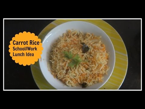 School and Work Lunch Idea | Simple Carrot Rice Recipe | Healthy Lunch Idea School and Work Lunch Idea | Simple Carrot Rice Recipe | Healthy Lunch Idea