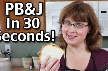 How To Make A Peanut Butter And Jelly Sandwich In 30 Seconds!
