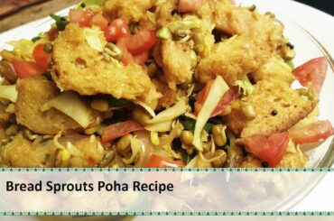 Bread Sprouts Poha Recipe | Indian Breakfast Recipes by Healthy Kadai
