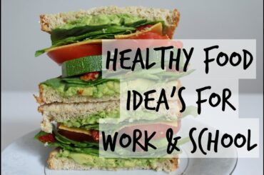 Healthy Lunch Ideas For Work and School | Vegetarian friendly