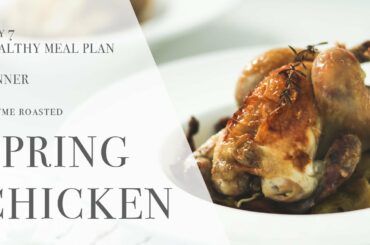 Healthy Meal Plan Day 7|Dinner Thyme Roasted Spring Chicken|晚餐孢子甘藍百里香烤春雞