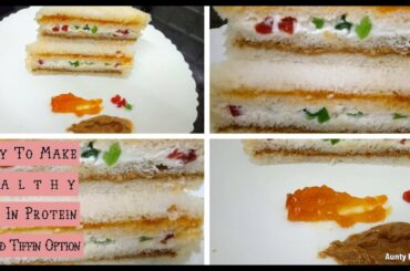 QUICK EASY HEALTHY SANDWICH RECIPE | Peanut Butter, Jam, Fruit Bread Sandwich | Healthy For Kids