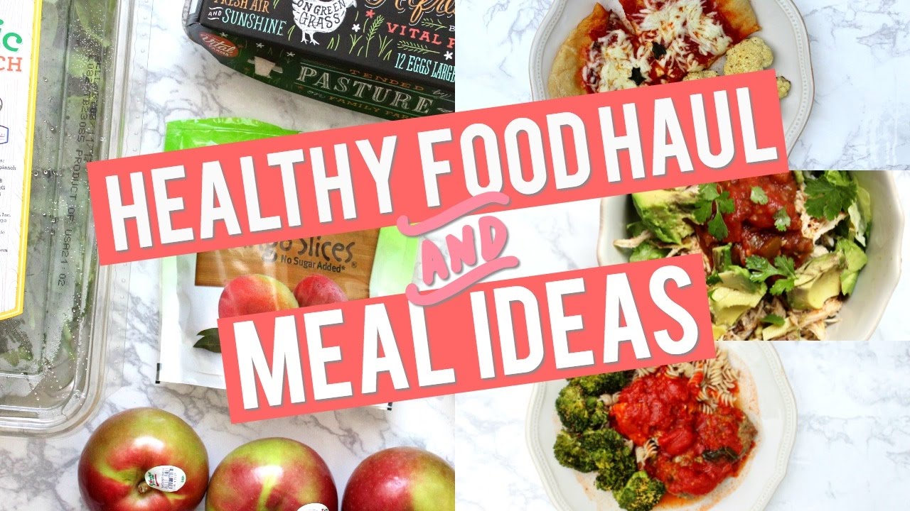 HEALTHY GROCERY HAUL + 5 Easy, Healthy Meal Ideas! HEALTHY GROCERY HAUL + 5 Easy, Healthy Meal Ideas!