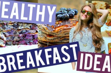 Easy & Fast Healthy Breakfast Ideas | For School or Work