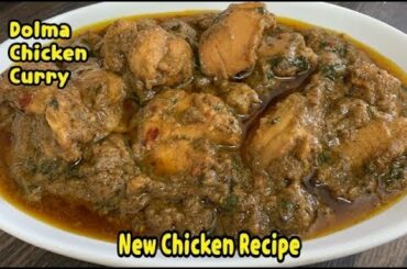 Dolma Chicken Curry /New Chicken Recipe By yasmin Cooking