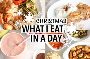 WHAT I EAT IN A DAY - AT CHRISTMAS | Healthy Holiday Recipe Ideas!