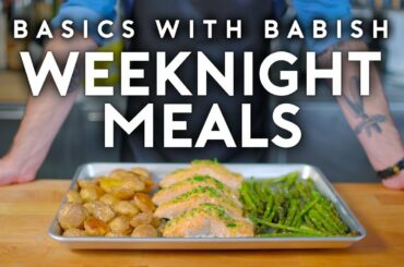 Weeknight Meals | Basics with Babish