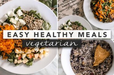 Healthy Vegetarian & Vegan Meal Ideas from Breakfast to Dinner | by Erin Elizabeth