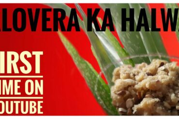 First TIme On YouTube // Alovera Ka Halwa // Meditative Healthy Food