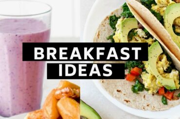 HEALTHY BREAKFAST IDEAS FOR WEIGHT LOSS