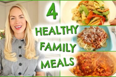 4 FAMILY MEALS  |  AD  |  HEALTHY SIMPLE MEAL IDEAS