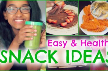 After School Healthy & Easy Snack Ideas