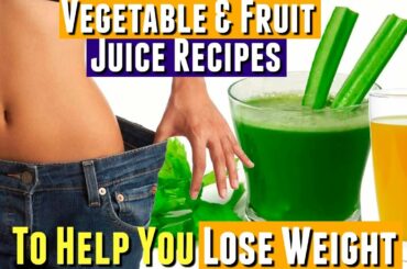 Best Green Juice Recipes to Lose Weight, Juicing to LOSE WEIGHT Vegetable Juices & Fruit Juices