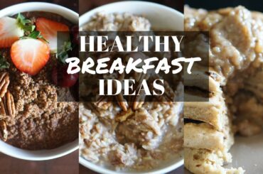 HEALTHY BREAKFAST IDEAS// HIGH CARB LOW FAT VEGAN