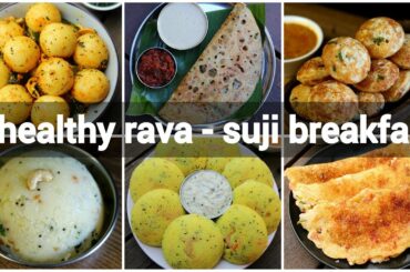 6 healthy rava breakfast recipes | sooji breakfast recipes | सूजी का नाश्ता कैसे बनाएं