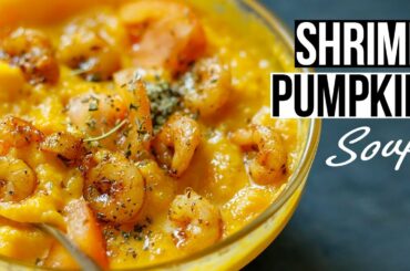 Shrimp Pumpkin Soup Recipe | How to Make Pumpkin Cream Soup | JustaFood