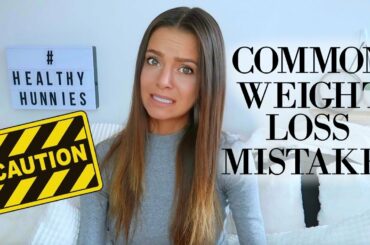 YOU'RE SABOTAGING YOUR WEIGHT LOSS | 5 EASY MISTAKES TO AVOID
