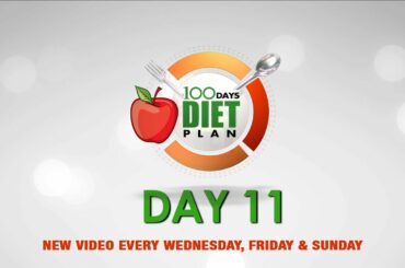 Flatten your stomach with 100 Days Diet Plan - Day 11 Meal plan