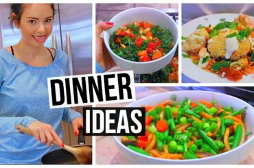 3 HEALTHY & EASY DINNER IDEAS!