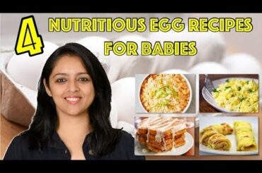 4 Healthy Egg Recipes For Baby || अंडा बच्चे को कैसे बनाकर दे सकते है || Egg Benefits & Preparation