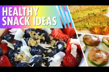Healthy Snack Ideas // Back to School!