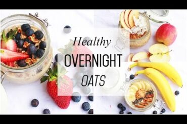 Healthy Breakfast Ideas!! // Overnight Oats // Quick & Easy