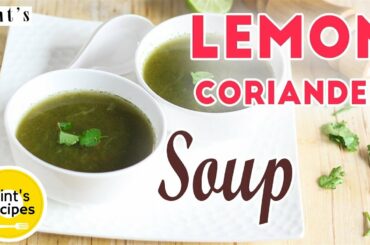 Lemon Coriander Soup Recipe - Healthy Vegetable Soup Recipes