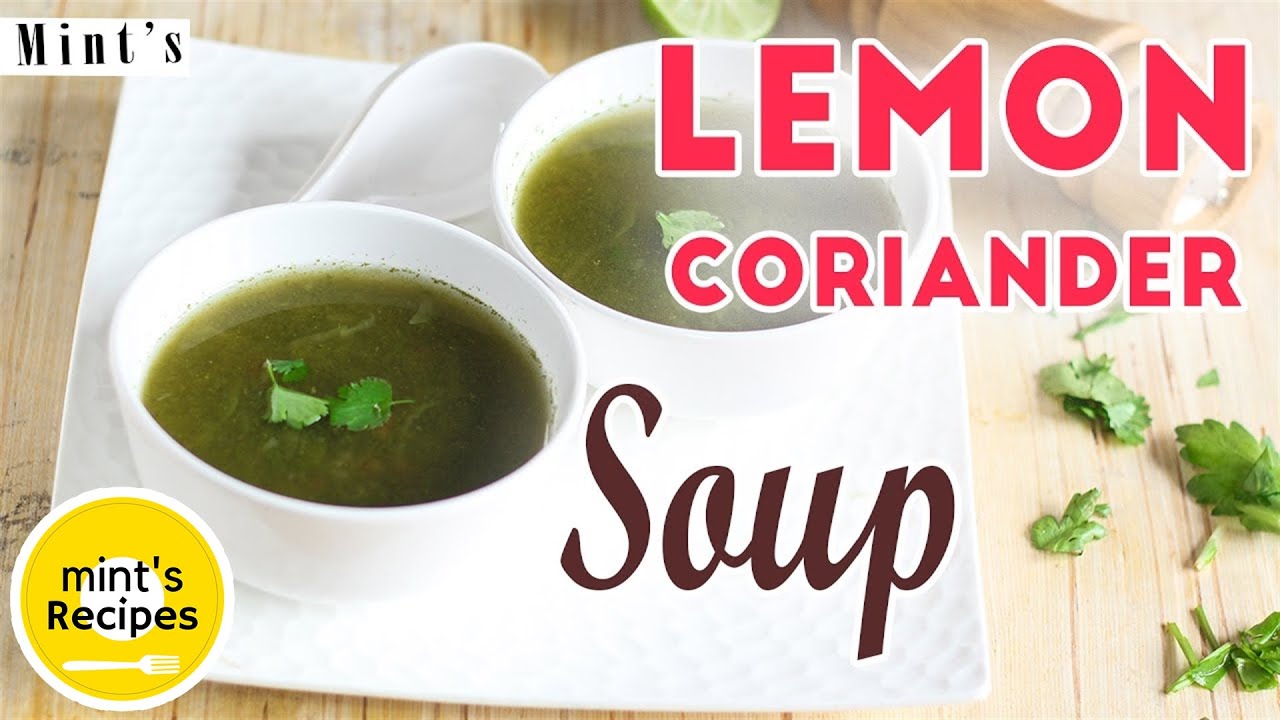 Lemon Coriander Soup Recipe – Healthy Vegetable Soup Recipes Lemon Coriander Soup Recipe - Healthy Vegetable Soup Recipes
