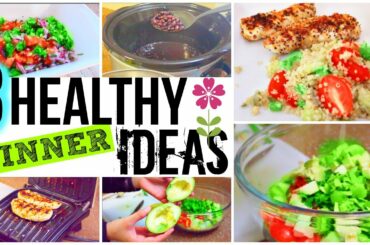SIMPLE & HEALTHY DINNER IDEAS!