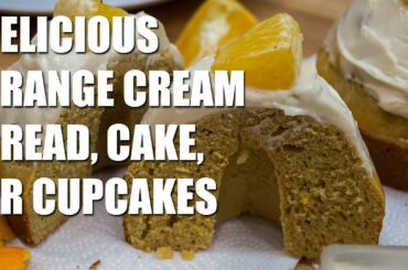 HEALTHY Orange Cream Bread, Cake, or Cupcakes
