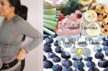 Treadmill Exercises & Healthy Snack Ideas! | SimpleeChristy