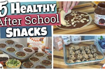 AFTER SCHOOL SNACK IDEAS ||5 Healthy Snack Ideas for Back-to-School