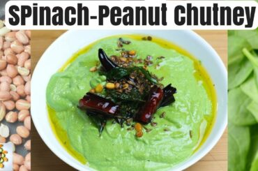Peanut Spinach Chutney | Best Peanut Chutney | Healthy Salad Dip | Healthy Side For Dosa & Idli