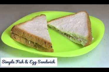 Simple Fish Sandwich | Egg Sandwich - ඉක්මනින් සාදාගත හැකි මාළු සහ බිත්තර සැන්ඩ්විච්