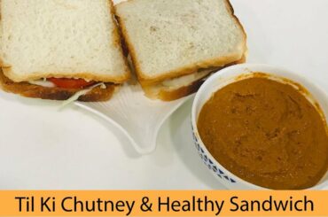 Til Ki Chutney & Healthy Sandwich Recipes | Sesame Chutney Recipe | With *Zeenat Sayyed*
