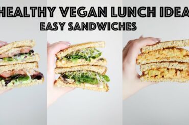 HEALTHY VEGAN LUNCH IDEAS | Easy Sandwiches