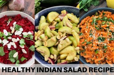 3 Best Indian Healthy Salad Recipes | Cucumber Salad | Carrot Salad | Beetroot Salad