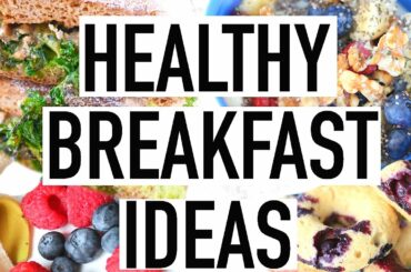 HEALTHY BREAKFAST IDEAS For Back To School! Easy And Quick!