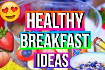 BACK TO SCHOOL HEALTHY BREAKFAST IDEAS 2016 (EASY, QUICK, CHEAP, BREAKFAST IDEAS) | GIANNA CHRISTINE