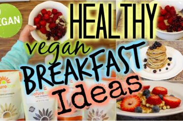 Healthy Vegan Breakfast Ideas