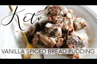 KETO Vanilla Spiced Bread Pudding | Low Carb Bread | Keto Breakfast | Healthy Dessert