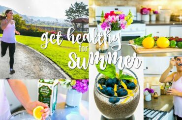 Get Fit for Summer! Healthy Recipes, Best Workout + More!