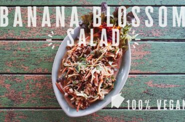 THE BEST HEALTHY SALAD RECIPES OF ALL TIME! Banana Blossom Salad Made in Chiang Mai, Thailand!