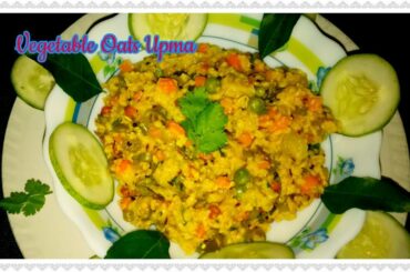 Vegetable Oats Upma |Oats Upma Recipe in Telugu | Healthy & Tasty Breakfast | Weight Loss Recipe